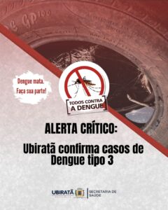 Com confirmação de casos de Dengue tipo 3, Ubiratã entra em estado de alerta